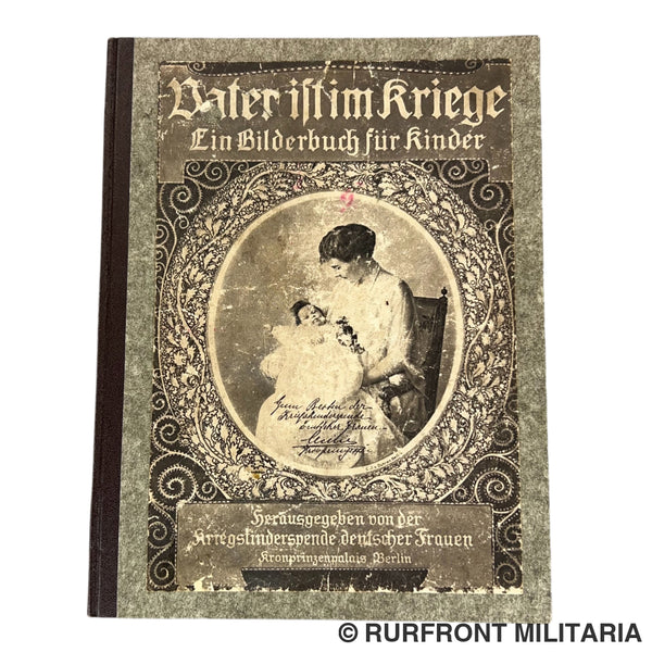 WO1 Thuisfront Propaganda Kinderboek “Vater ist im Kriege” - 1915