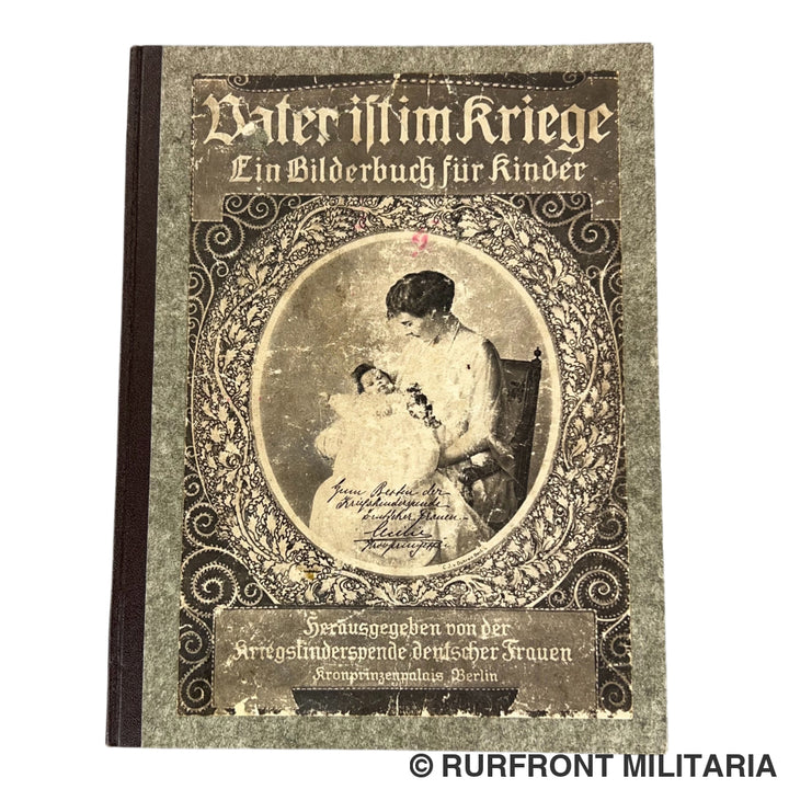 WO1 Thuisfront Propaganda Kinderboek “Vater ist im Kriege” - 1915